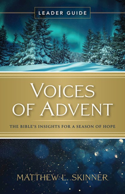 Voices of Advent Leader Guide, Matthew L. Skinner - Paperback - 9781791036331
