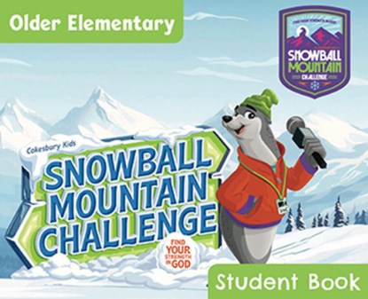 Vbs 2026 Snowball Mountain Challenge Older Elementary Student Book (Grades 3-6) (Pkg of 6): Find Your Strength in God, Cokesbury - Paperback - 9781791038281