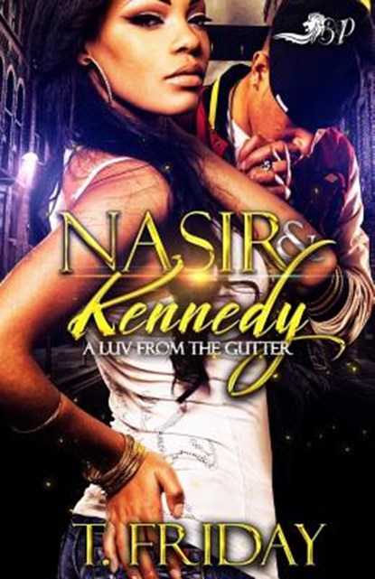 Nasir & Kennedy: A Luv from the Gutter, T. Friday - Paperback - 9781791379889
