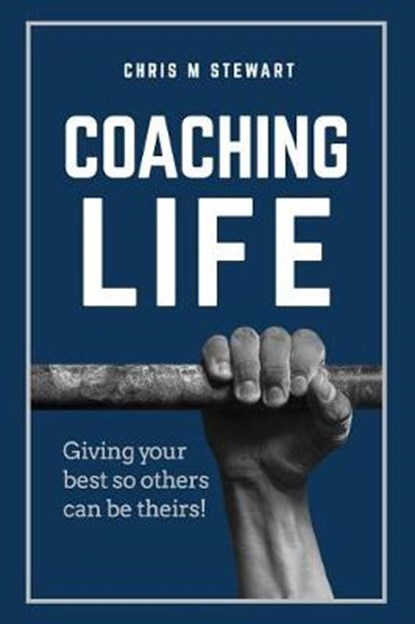 Coaching Life, Chris M Stewart - Paperback - 9781791527501