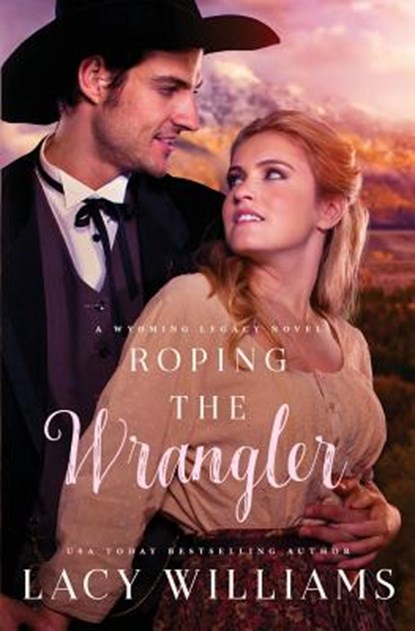 Roping the Wrangler, Lacy Williams - Paperback - 9781791933081