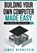 Building Your Own Computer Made Easy, James Bernstein - Paperback - 9781791955564