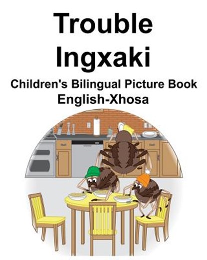 English-Xhosa Trouble/Ingxaki Children's Bilingual Picture Book, Suzanne Carlson - Paperback - 9781792083297
