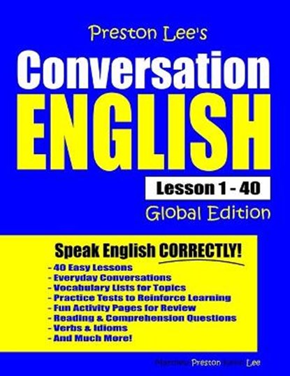 Preston Lee's Conversation English - Global Edition Lesson 1 - 40, Matthew Preston - Paperback - 9781792720550