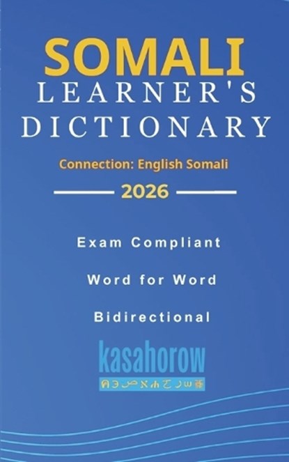 Somali Learner's Dictionary, Kasahorow - Paperback - 9781792998980