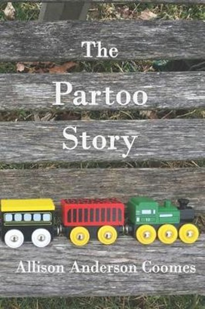 The Partoo Story, Allison Anderson Coomes - Paperback - 9781793265906