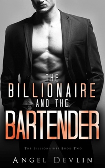 The Billionaire and the Bartender: Aidan's story, Angel Devlin - Paperback - 9781793372949