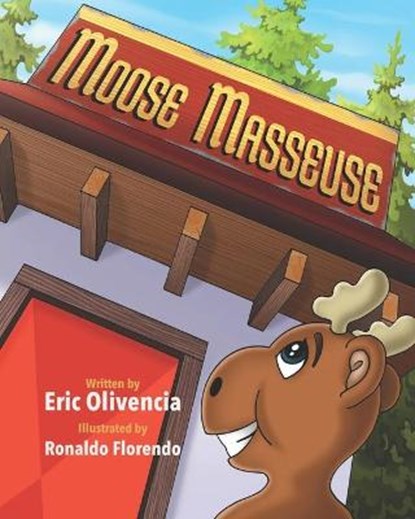 Moose Masseuse, FLORENDO,  Ronaldo - Paperback - 9781793387929