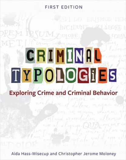 Criminal Typologies, Aida Hass-Wisecup ; Christopher Jerome Moloney - Paperback - 9781793511010