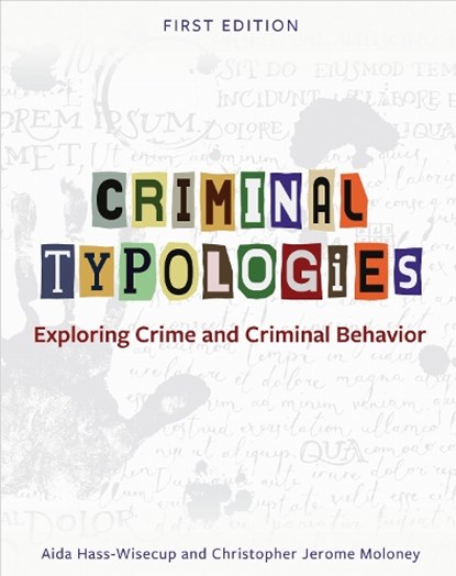 Criminal Typologies, Aida Hass-Wisecup ; Christopher Jerome Moloney - Paperback - 9781793511010