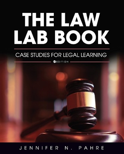 The Law Lab Book: Case Studies for Legal Learning, Jennifer N. Pahre - Paperback - 9781793514196