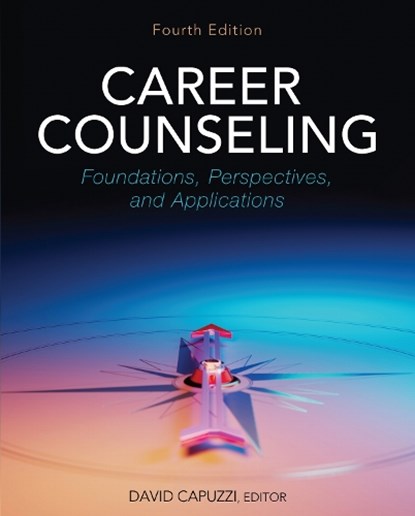 Career Counseling: Foundations, Perspectives, and Applications, David Capuzzi - Paperback - 9781793519634