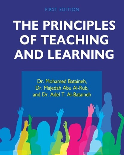The Principles of Teaching and Learning, Adel Al-Bataineh - Paperback - 9781793529633