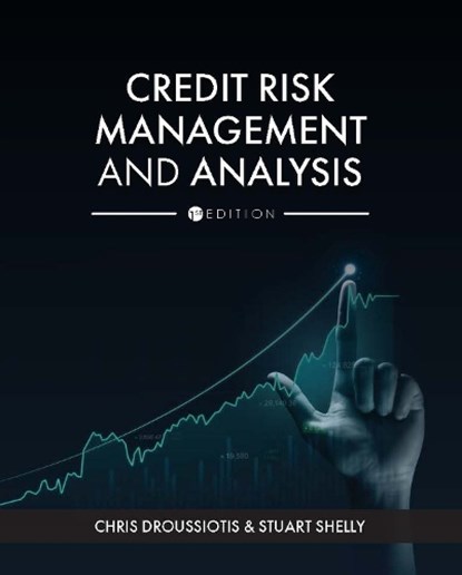 Credit Risk Management and Analysis, Chris Droussiotis - Paperback - 9781793541000