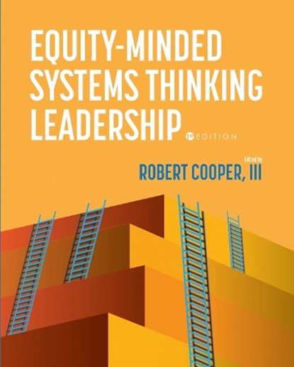 Equity-Minded Systems Thinking Leadership, Robert Cooper III - Paperback - 9781793551931