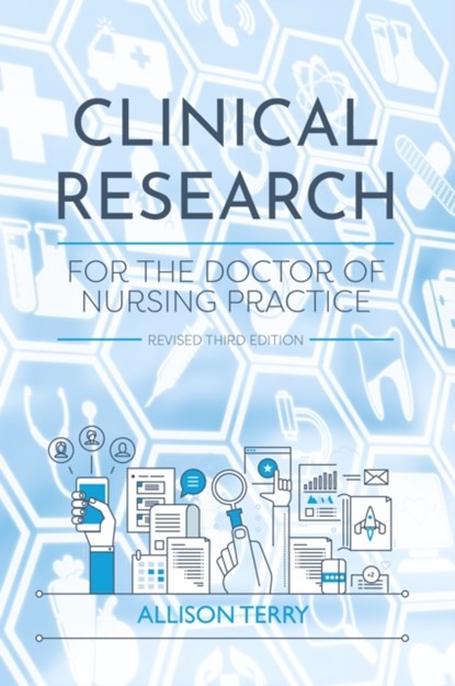 Clinical Research for the Doctor of Nursing Practice, Allison Terry - Paperback - 9781793573612