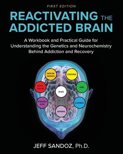 Reactivating the Addicted Brain, Charles Jeffrey Sandoz - Paperback - 9781793577214