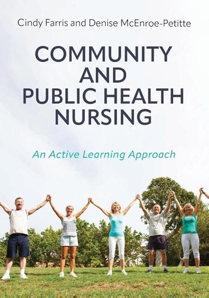 Community and Public Health Nursing, Cindy Farris ; Denise McEnroe-Petitte - Paperback - 9781793584038