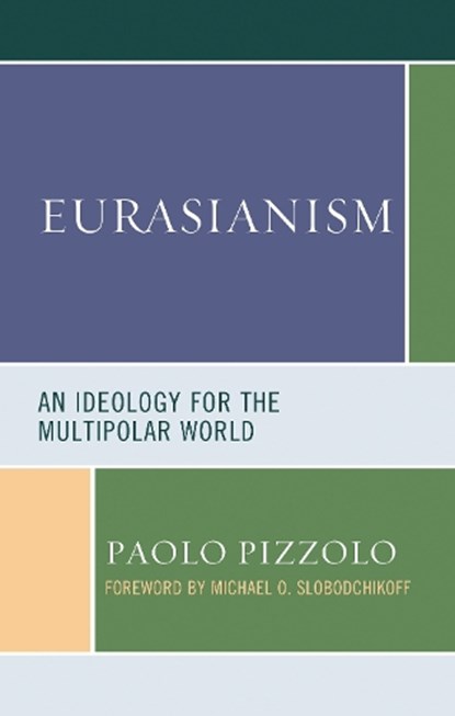Eurasianism, Paolo Pizzolo - Paperback - 9781793604811