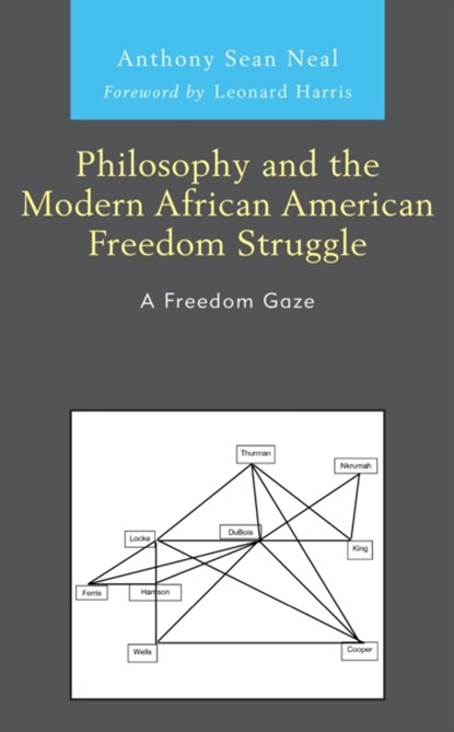 Philosophy and the Modern African American Freedom Struggle, ANTHONY SEAN,  Mississippi State University Neal - Gebonden - 9781793640512