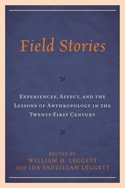 Field Stories, WILLIAM H.,  Middle Tennessee State University Leggett ; Ida Fadzillah Leggett - Paperback - 9781793643988