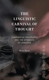 The Linguistic Carnival of Thought - Rein Raud - 9781793646606