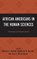African Americans in the Human Sciences, Vanessa P. Jackson ; Jacqueline M. Holland ; Julia R. Miller Arline - Paperback - 9781793648969
