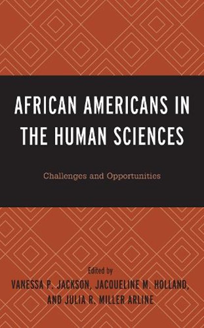 African Americans in the Human Sciences, Vanessa P. Jackson ; Jacqueline M. Holland ; Julia R. Miller Arline - Paperback - 9781793648969