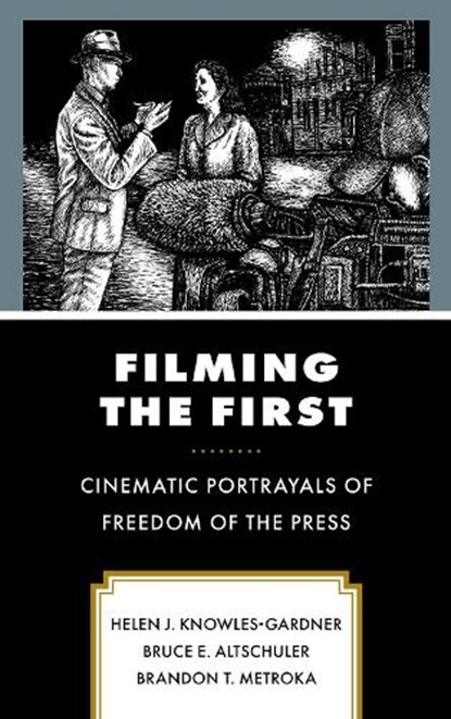Filming the First, Helen J. Knowles-Gardner ; Bruce E. Altschuler ; Brandon T. Metroka - Gebonden - 9781793650443