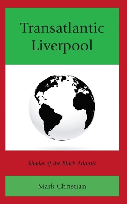 Transatlantic Liverpool, Mark Christian - Gebonden - 9781793652638