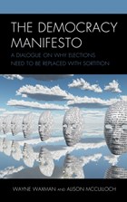 The Democracy Manifesto | Waxman, Wayne ; McCulloch, Alison | 