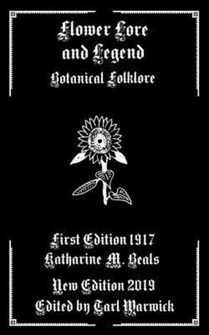 Flower Lore and Legend: Botanical Folklore, Tarl Warwick - Paperback - 9781794002135