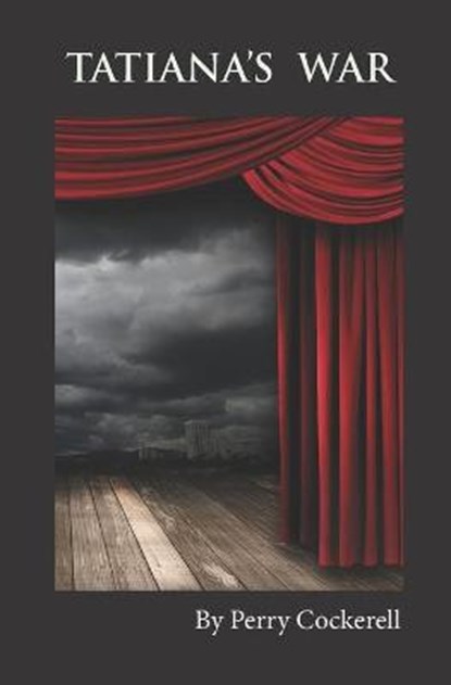 Tatiana's War, Perry Cockerell - Paperback - 9781794062993