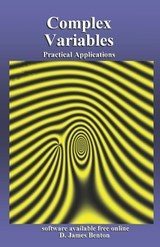 Complex Variables: Practical Applications - D. James Benton - 9781794250437