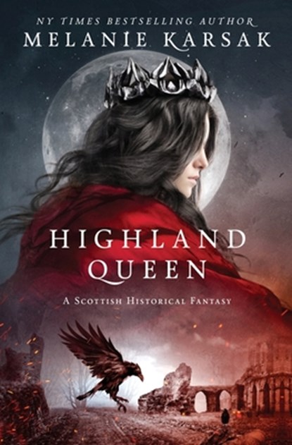 Highland Queen, Melanie Karsak - Paperback - 9781794691537