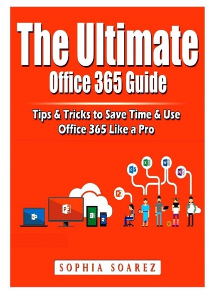The Ultimate Office 365 Guide, Jon Albert - Paperback - 9781794891951