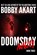 Doomsday Anarchy: A Post-Apocalyptic Survival Thriller, Bobby Akart - Paperback - 9781795216517