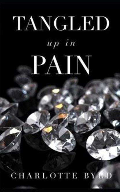 Tangled Up in Pain, BYRD,  Charlotte - Paperback - 9781795456968