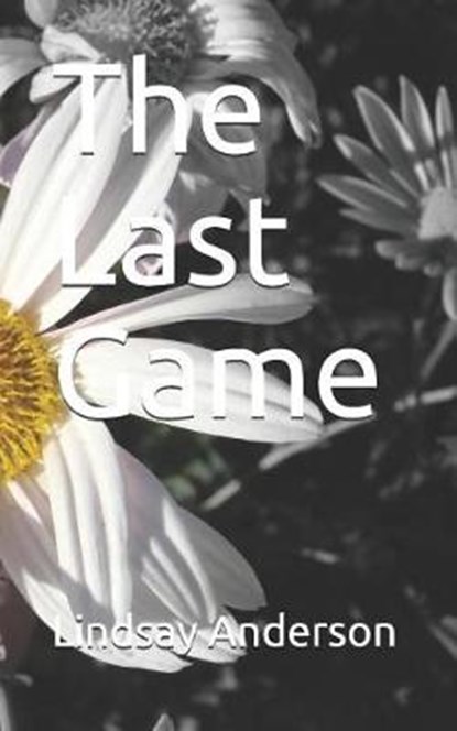 The Last Game, Lindsay Anderson - Paperback - 9781795518758