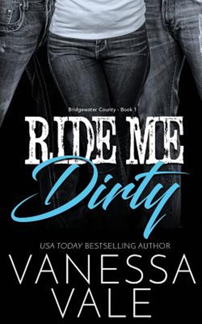 Ride Me Dirty, Vanessa Vale - Paperback - 9781795900294