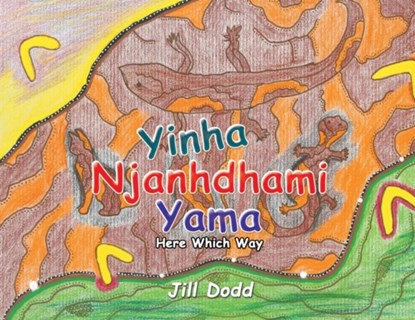 Yinha Njanhdhami Yama, Jill Dodd - Paperback - 9781796009415