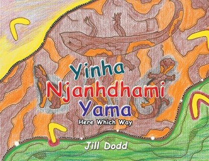 Yinha Njanhdhami Yama, Jill Dodd - Paperback - 9781796009415