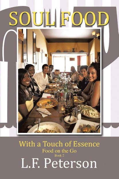 Soul Food with a Touch of Essence, L F Peterson - Paperback - 9781796027006