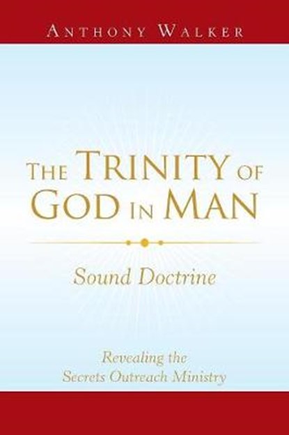 The Trinity of God in Man, WALKER,  Anthony - Paperback - 9781796035049