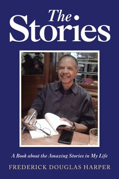 The Stories, Frederick Douglas Harper - Paperback - 9781796089448