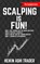 Scalping is Fun! 1-4, Heikin Ashi Trader - Paperback - 9781796435900