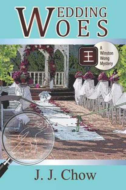 Wedding Woes, Jennifer J. Chow - Paperback - 9781796667028