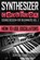 Synthesizer Cookbook, Screech House - Paperback - 9781796803983