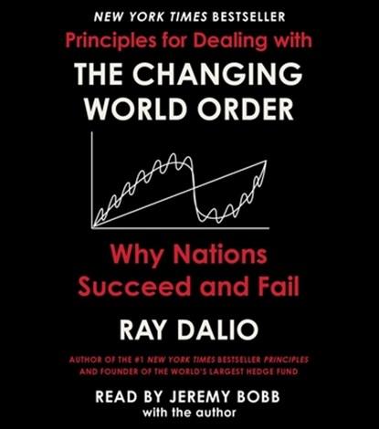 Principles for Dealing with the Changing World Order, Ray Dalio - AVM - 9781797115771