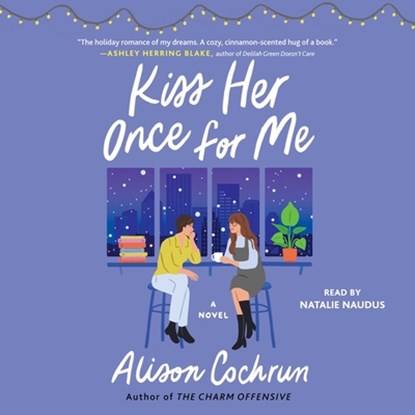 Kiss Her Once for Me, Alison Cochrun - AVM - 9781797150031